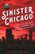 Sinister Chicago