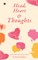 Head, Heart and Thoughts