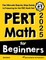 PERT Math for Beginners