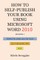 How to Self-Publish Your Book Using Microsoft Word 2010