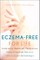 Eczema-Free for Life