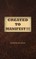 Created to Manifest!!!