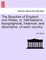 The Beauties of England and Wales; or, Delineations, topographical, historical, and descriptive, of each country.