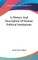 A History And Description Of Roman Political Institutions