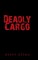 Deadly Cargo