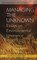 Managing the Unknown