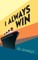 I Always Win