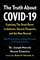 The Truth about Covid-19