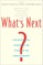 What's Next?
