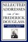 Selected Addresses of Frederick Douglass (An African American Heritage Book)