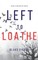 Left to Loathe (An Adele Sharp Mystery-Book Fourteen)