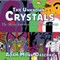 The Unknown Crystals Many Journeys to Different Worlds
