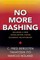 No More Bashing