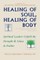 Healing of Soul, Healing of Body