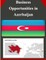 Business Opportunities in Azerbaijan