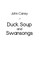 Duck Soup and Swansongs