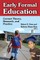 Early Formal Education