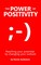 The Power Of Positivity