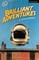 Brilliant Adventures