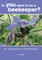 So you want to be a beekeeper?
