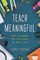 Teach Meaningful