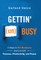 Gettin' (un)Busy