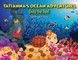 Tatianna's Ocean Adventures