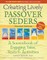Creating Lively Passover Seders (2nd Edition)