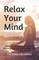 Relax Your Mind