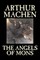 The Angels of Mons by Arthur Machen, Fiction, Fantasy, Classics, Horror