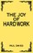 The Joy of Hard Work