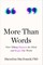 More Than Words