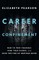 Career Confinement