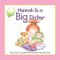 Hannah Is a Big Sister