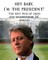 Hey Baby, I'm the President!