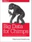 Big Data for Chimps
