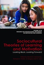 Sociocultural Theories of Learning and Motivation Sociocultural Theories of Learning and Motivation