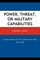 Power, Threat, or Military Capabilities