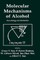 Molecular Mechanisms of Alcohol