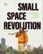 Small Space Revolution