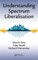 Understanding Spectrum Liberalisation