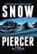 Snowpiercer - The Prequel. Extinction