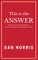 This Is the Answer