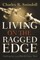 Living on the Ragged Edge