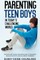 Parenting Teen Boys in Today's Challenging World
