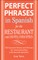 Perfect Phrases in Spanish for the Hotel and Restaurant Industries