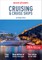 Insight Guides Cruising & Cruise Ships: Douglas Ward's Complete Guide to Cruising (Cruise Guide with a Free Ebook)