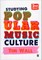 Studying Popular Music Culture