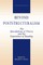 Beyond Poststructuralism