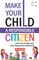 Make Your Child A Responsible Citizen